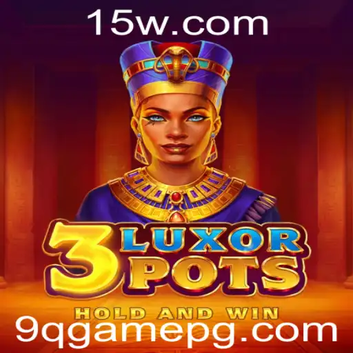 Descubra o Mundo Fascinante de 3LuxorPots: O Novo Fenômeno 9q game